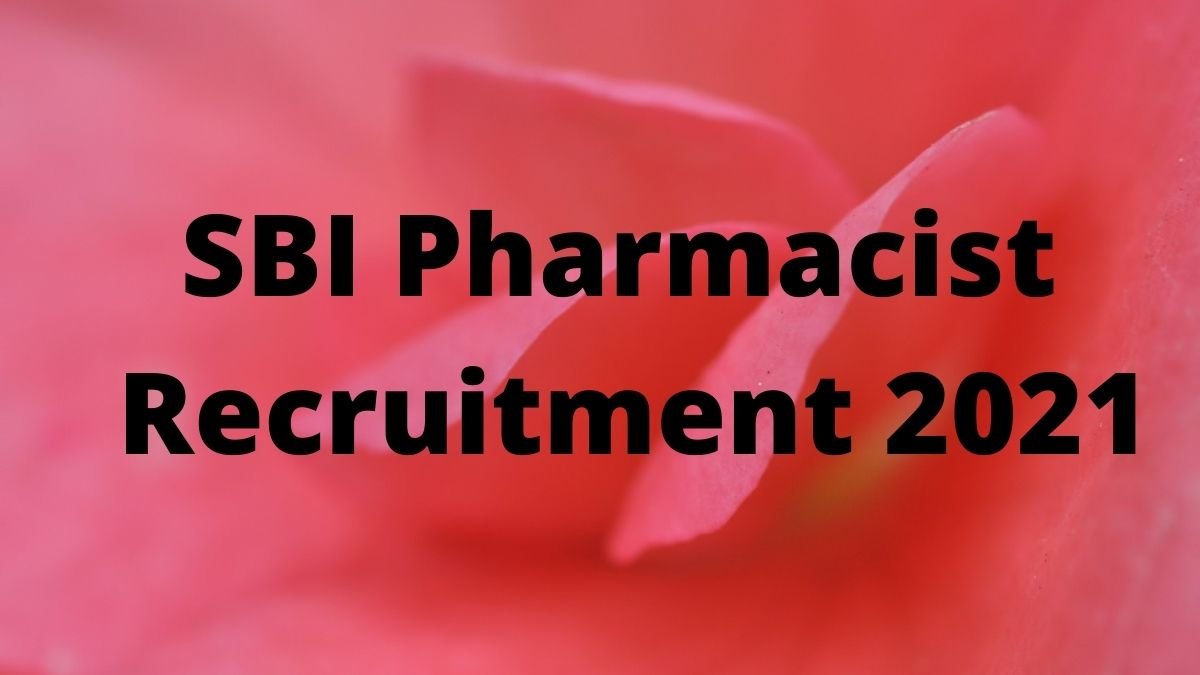 SBI Pharmacist Recruitment 2021