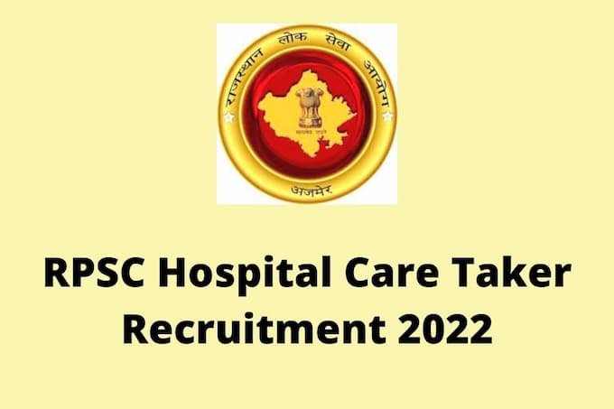 RPSC Hospital Caretaker Recruitment: Application process begins today